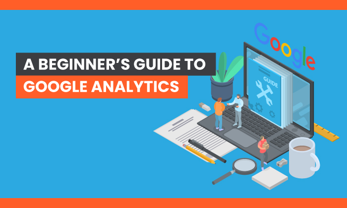 A Beginner's Guide to Google Analytics featured image