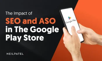 A graphic saying "The Impact of SEO and ASO in The Play Store.