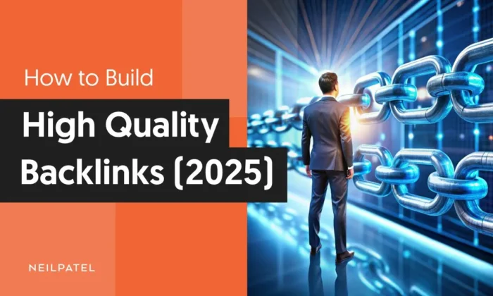 A graphic that says "How To Get High Quality Backlinks (2025)