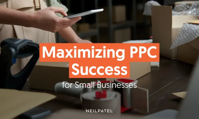 A graphic that says "Maximizing PPC Success for Small Businesses