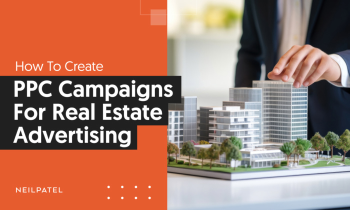 A graphic that says "How To Create PPC Campaigns for Real Estate Advertising."