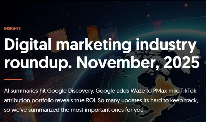 A graphic saying Digital Marketing Industry Roundup: November 2025"